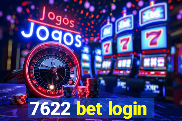 7622 bet login